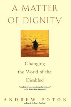 portada A Matter of Dignity: Changing the World of the Disabled (in English)