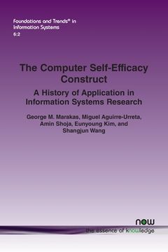 portada The Computer Self-Efficacy Construct: A History of Application in Information Systems Research (en Inglés)