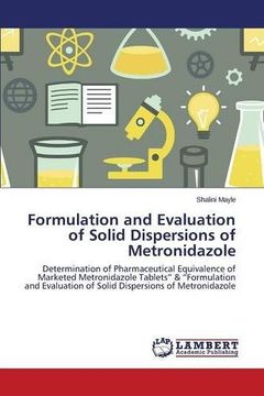 portada Formulation and Evaluation of Solid Dispersions of Metronidazole
