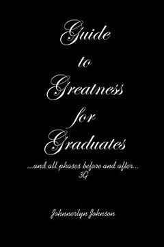 portada Guide to Greatness for Graduates. And all Phases Before and After. 3G (in English)