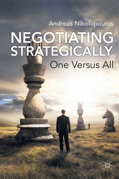 portada Negotiating Strategically: One Versus All (en Inglés)