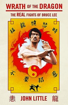 portada Wrath of the Dragon: The Real Fights of Bruce lee (en Inglés)