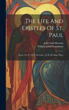 portada The Life And Epistles Of St. Paul: (xxvii, 551 P., [3] H. De Lám., [4] H. De Map. Pleg.) (in English)