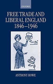 portada Free Trade and Liberal England, 1846-1946 (en Inglés)