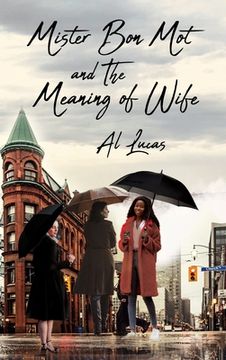 portada Mister Bon Mot and the Meaning of Wife (en Inglés)