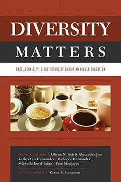 portada Diversity Matters: Race, Ethnicity, and the Future of Christian Higher Education (en Inglés)