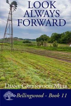portada Look Always Forward (Bellingwood) (Volume 11)