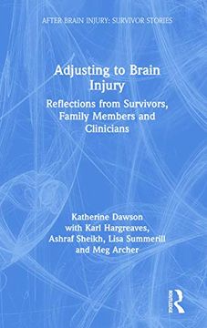 portada Adjusting to Brain Injury (After Brain Injury: Survivor Stories) (en Inglés)