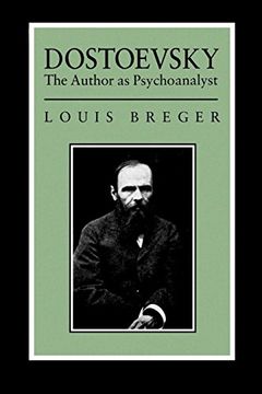portada Dostoevsky: The Author as Psyochanalyst (en Inglés)
