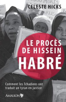 portada Le Procès de Hissein Habré: Comment les Tchadiens ont Traduit un Tyran en Justice (en Francés)