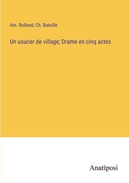 portada Un usurier de village; Drame en cinq actes (en Francés)