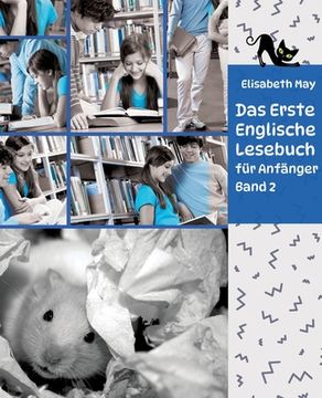 portada Lerne Englische Sprache mit dem Buch Das Erste Englische Lesebuch für Anfänger Band 2: Stufe A2 Zweisprachig mit Englisch-deutscher Übersetzung (en Inglés)