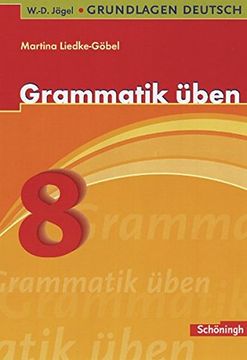 portada Grundlagen Deutsch. Grammatik Üben. 8. Schuljahr (en Alemán)