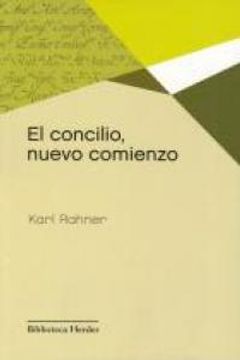 portada El Concilio, Nuevo Comienzo (Biblioteca Herder) (in Spanish)