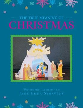 portada The True Meaning of Christmas (en Inglés)