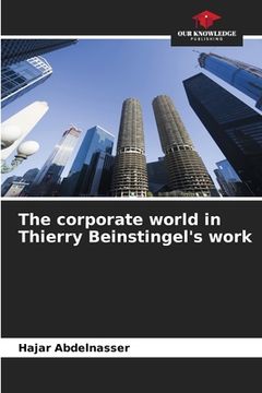 portada The corporate world in Thierry Beinstingel's work (in English)