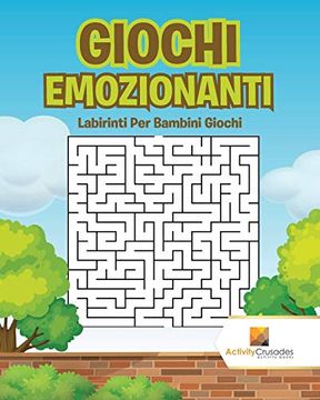 portada Giochi Emozionanti: Labirinti per Bambini Giochi (en Italiano)