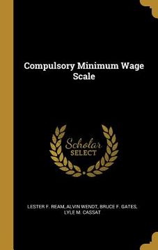 portada Compulsory Minimum Wage Scale (en Inglés)