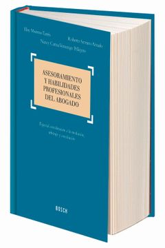 portada Asesoramiento y Habilidades Profesionales del Abogado: Especial Consideración a la Mediación, Arbitraje y Conciliación (in Spanish)