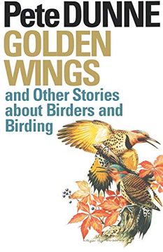 portada Golden Wings: And Other Stories About Birders and Birding (Corrie Herring Hooks Series) (en Inglés)
