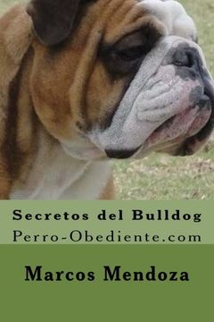 portada Secretos del Bulldog: Perro-Obediente. Com