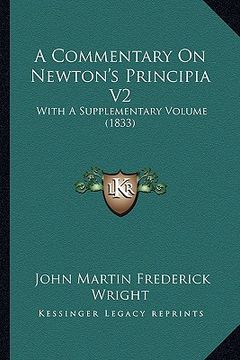 portada a commentary on newton's principia v2: with a supplementary volume (1833)