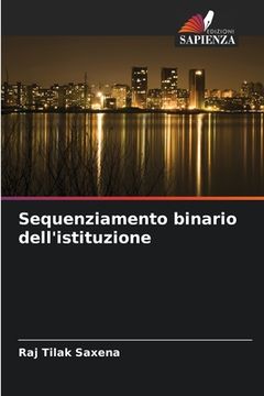 portada Sequenziamento binario dell'istituzione (in Italian)