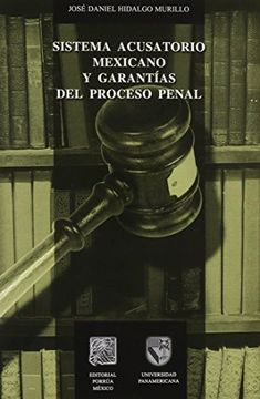 portada Sistema Acusatorio Mexicano y Garantias del Proceso Penal (in Spanish)