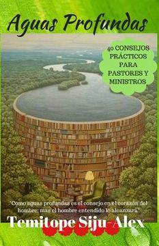 portada Aguas Profundas: 40 Consejos PRÁCTICOS Para Pastores y Ministros (in Spanish)