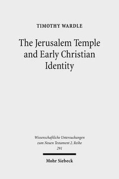 portada The Jerusalem Temple and Early Christian Identity (en Inglés)