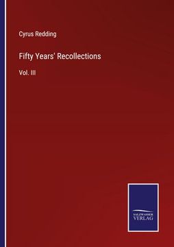 portada Fifty Years' Recollections: Vol. Iii (en Inglés)