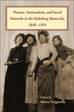 portada Women, Nationalism, and Social Networks in the Habsburg Monarchy, 1848-1918 (en Inglés)