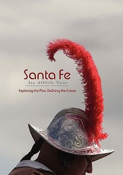 portada santa fe, its 400th year (softcover) (en Inglés)