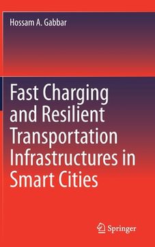 portada Fast Charging and Resilient Transportation Infrastructures in Smart Cities (en Inglés)