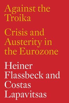portada Against the Troika: Crisis and Austerity in the Eurozone (en Inglés)