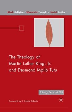 portada The Theology of Martin Luther King, JR. and Desmond Mpilo Tutu (in English)