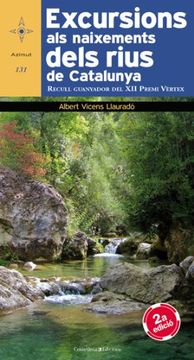 Excursions Als Naixements Del Rius De Catalunya (Azimut) (en Catalán)