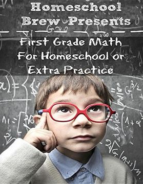 portada First Grade Math: (For Homeschool or Extra Practice)