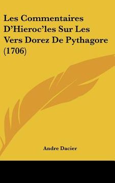 portada les commentaires d'hieroc'les sur les vers dorez de pythagore (1706) (en Inglés)