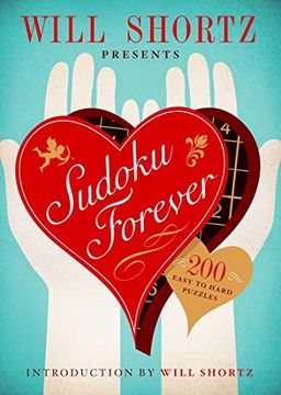 portada Will Shortz Presents Sudoku Forever: 200 Easy to Hard Puzzles: Easy to Hard Sudoku Volume 2 (en Inglés)