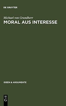 portada Moral aus Interesse: Metaethik der Vertragstheorie (in German)