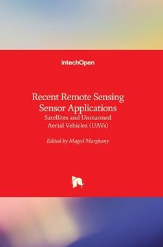 portada Recent Remote Sensing Sensor Applications: Satellites and Unmanned Aerial Vehicles (UAVs) (en Inglés)
