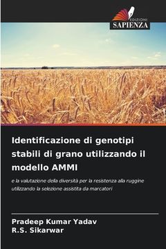 portada Identificazione di genotipi stabili di grano utilizzando il modello AMMI (en Italiano)