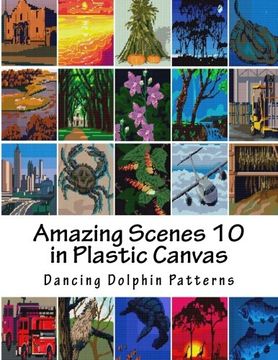 portada Amazing Scenes 10: In Plastic Canvas (Amazing Scenes in Plastic Canvas) (Volume 10) (en Inglés)
