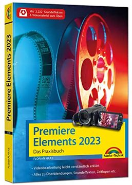 portada Premiere Elements 2023 - das Praxisbuch zur Software: Für Einsteiger und Fortgeschrittene - Komplett in Farbe (in German)
