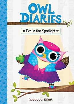 portada Eva in the Spotlight (Owl Diaries, 13) 