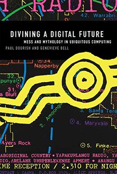portada Dourish, p: Divining a Digital Future (The mit Press) (en Inglés)