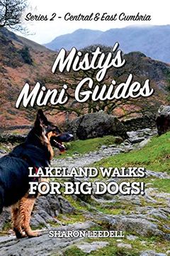 portada Misty's Mini Guides: Lakeland Walks for Big Dogs! (en Inglés)