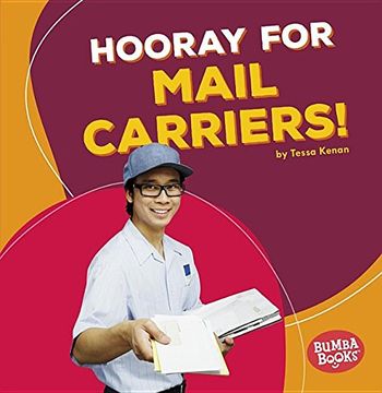 portada Hooray for Mail Carriers! (Bumba Books Hooray for Community Helpers!)