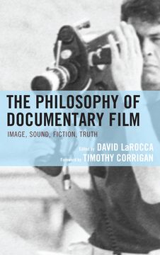 portada The Philosophy of Documentary Film (The Philosophy of Popular Culture) (en Inglés)